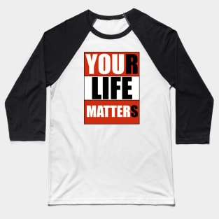 You Matter Baseball T-Shirt